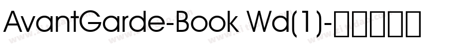 AvantGarde-Book Wd(1)字体转换